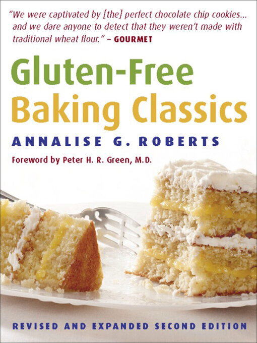 Title details for Gluten-Free Baking Classics by Annalise G. Roberts - Available